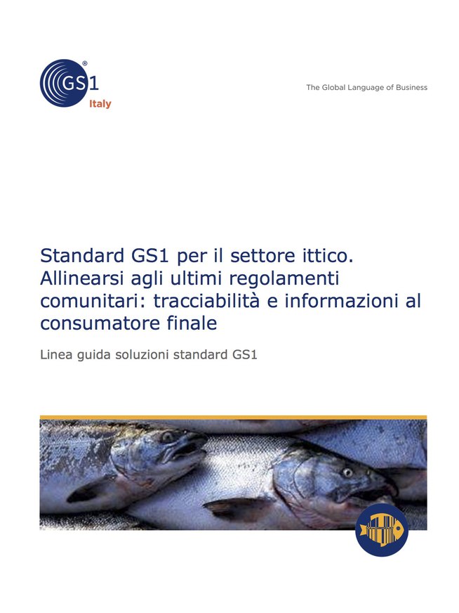 Standard GS1 per il settore ittico. Linea guida soluzioni standard GS1